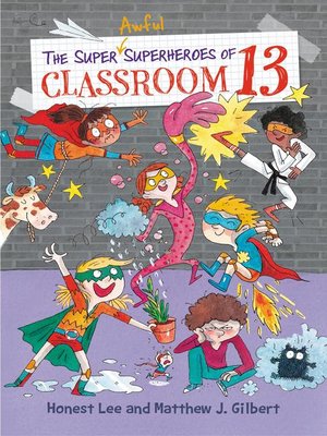 cover image of The Super Awful Superheroes of Classroom 13